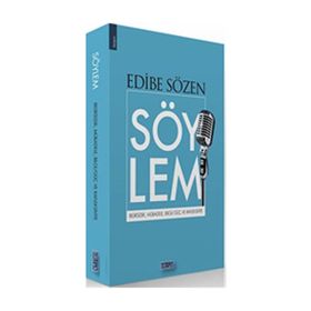 Söylem - Edibe Sözen