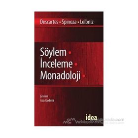 Söylem İnceleme Manadoloji - Renatus Descartes Benedictus de Spinoza Gottfried Wilhelm Leibniz Benedictus de Spinoza Gottfried Wilhelm Leibniz