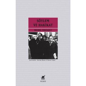 Söylem ve Hakikat - Michel Foucault