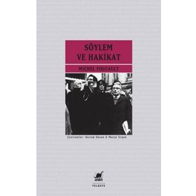 Söylem ve Hakikat - Michel Foucault