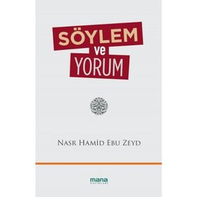 Söylem ve Yorum - Nasr Hamid Ebu Zeyd