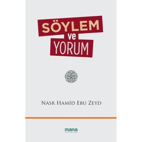 Söylem ve Yorum - Nasr Hamid Ebu Zeyd