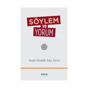Söylem ve Yorum - Nasr Hamid Ebu Zeyd