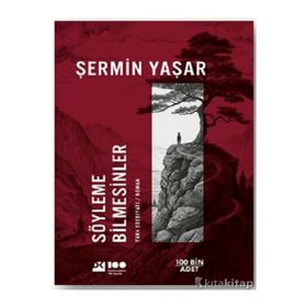 Söyleme Bilmesinler - Şermin Yaşar