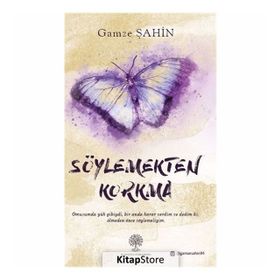 Söylemekten Korkma - Gamze Şahin