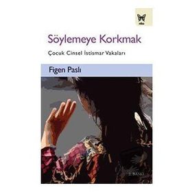 Söylemeye Korkmak - Figen Paslı