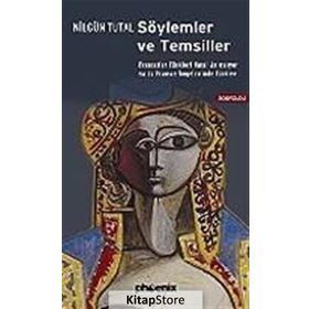 SÖYLEMLER VE TEMSILLER - NİLGÜN TUTAL