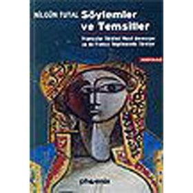 SÖYLEMLER VE TEMSILLER - NİLGÜN TUTAL