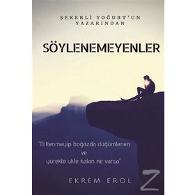 Söylenemeyenler - Ekrem Erol