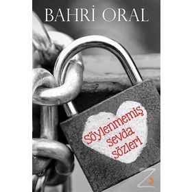 Söylenmemiş Sevda Sözleri - Bahri Oral