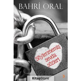 Söylenmemiş Sevda Sözleri - Bahri Oral