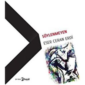 Söylenmeyen - Eser Ceran Erdi