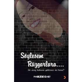 Söylesem Rüzgarlara - Furkan Kurt