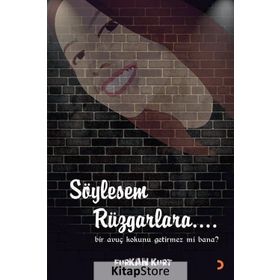 Söylesem Rüzgarlara - Furkan Kurt