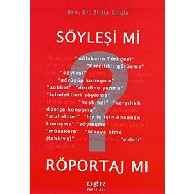 SÖYLEŞİ MI? RÖPORTAJ MI? - ATILLA GIRGIN