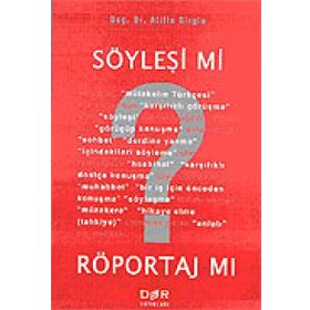 SÖYLEŞİ MI? RÖPORTAJ MI? - ATILLA GIRGIN