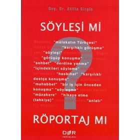 SÖYLEŞİ MI? RÖPORTAJ MI? - ATILLA GIRGIN