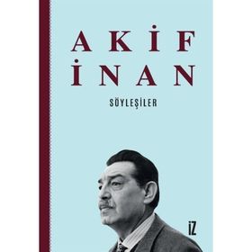 Söyleşiler Akif İnan