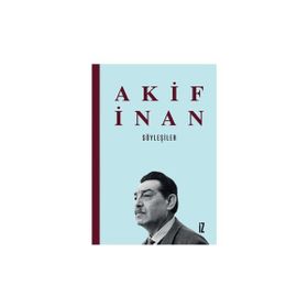 Söyleşiler Akif İnan