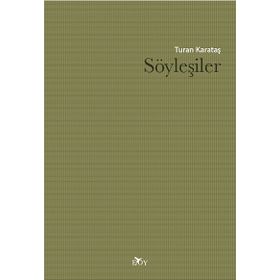 SÖYLEŞİLER - NURULLAH ATAÇ