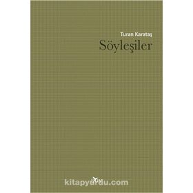 Söyleşiler - Turan Karataş
