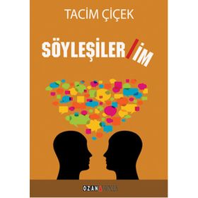 Söyleşilerim - Tacim Çiçek