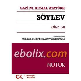 SÖYLEV CILT: 1-2 NUTUK - MUSTAFA KEMAL ATATÜRK