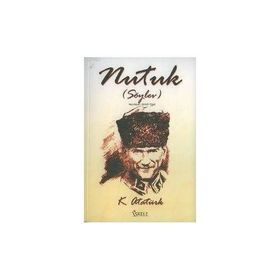 SÖYLEV (NUTUK) - MUSTAFA KEMAL ATATÜRK
