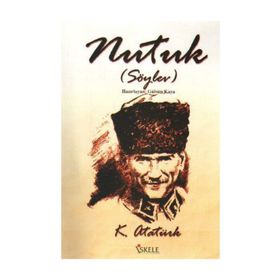 SÖYLEV (NUTUK) - MUSTAFA KEMAL ATATÜRK