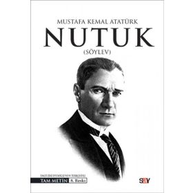 SÖYLEV (NUTUK) - MUSTAFA KEMAL ATATÜRK
