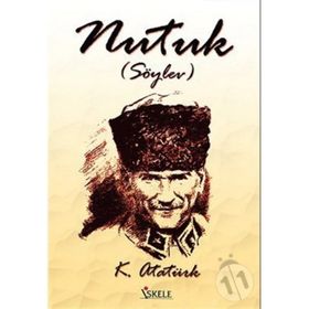 SÖYLEV (NUTUK) - MUSTAFA KEMAL ATATÜRK