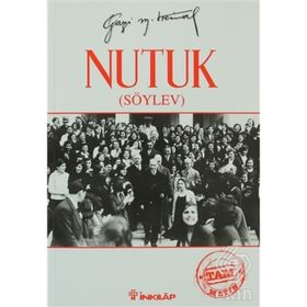 SÖYLEV (NUTUK) - MUSTAFA KEMAL ATATÜRK
