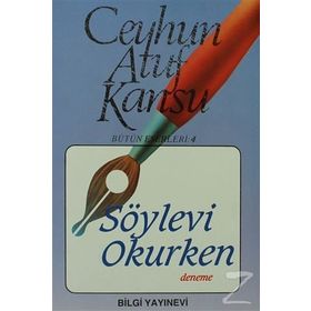 SÖYLEVİ OKURKEN - CEYHUN ATUF KANSU