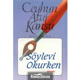 SÖYLEVİ OKURKEN - CEYHUN ATUF KANSU