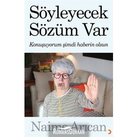 Söyleyecek Sözüm Var - Naime Arıcan