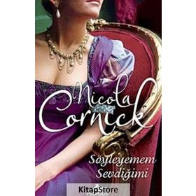 Söyleyemem Sevdiğimi - Nicola Cornick