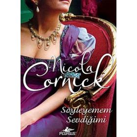 Söyleyemem Sevdiğimi - Nicola Cornick