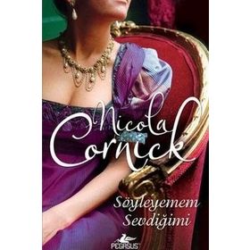 Söyleyemem Sevdiğimi - Nicola Cornick
