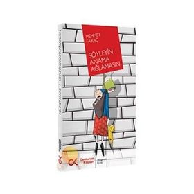 SÖYLEYİN ANAMA AĞLAMASIN - MEHMET FARAÇ