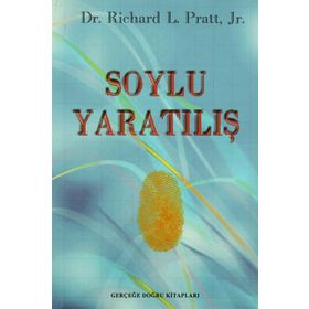 Soylu Yaratılış - Richard L. Pratt Jr.