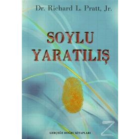 Soylu Yaratılış - Richard L. Pratt Jr.
