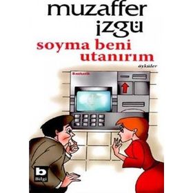 SOYMA BENI UTANIRIM - MUZAFFER İZGU