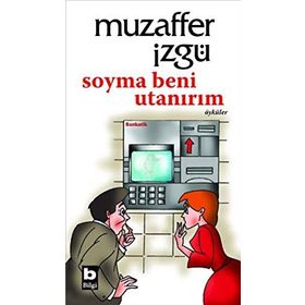 SOYMA BENI UTANIRIM - MUZAFFER İZGU