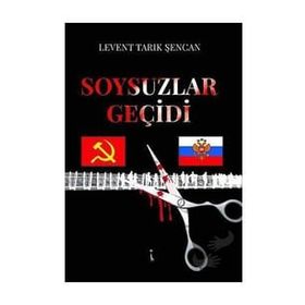 Soysuzlar Geçidi - Levent Tarık Şencan