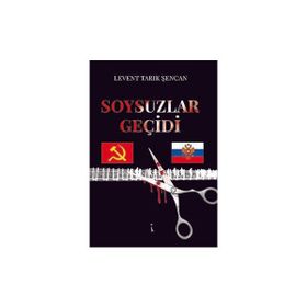 Soysuzlar Geçidi - Levent Tarık Şencan