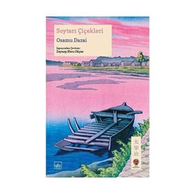 Soytarı Çiçekleri Osamu Dazai İthaki Yayınları