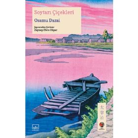 Soytarı Çiçekleri Osamu Dazai İthaki Yayınları