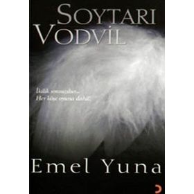 SOYTARI VODVIL İKİLİK SONSUZDUR... HER KÖŞE OYUNA DAHIL - EMEL YUNA