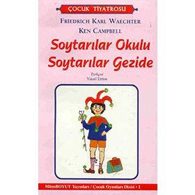 Soytarılar Okulu Soytarılar Gezide - Ken Campbell Friedrich Karl Waechter