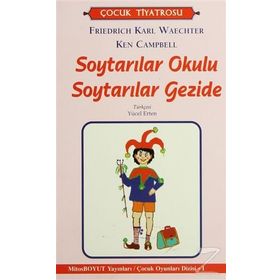Soytarılar Okulu Soytarılar Gezide - Ken Campbell Friedrich Karl Waechter